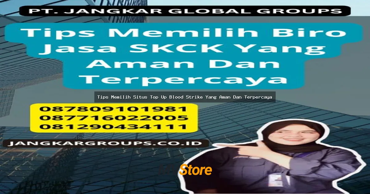Tips Memilih Situs Top Up Blood Strike Yang Aman Dan Terpercaya