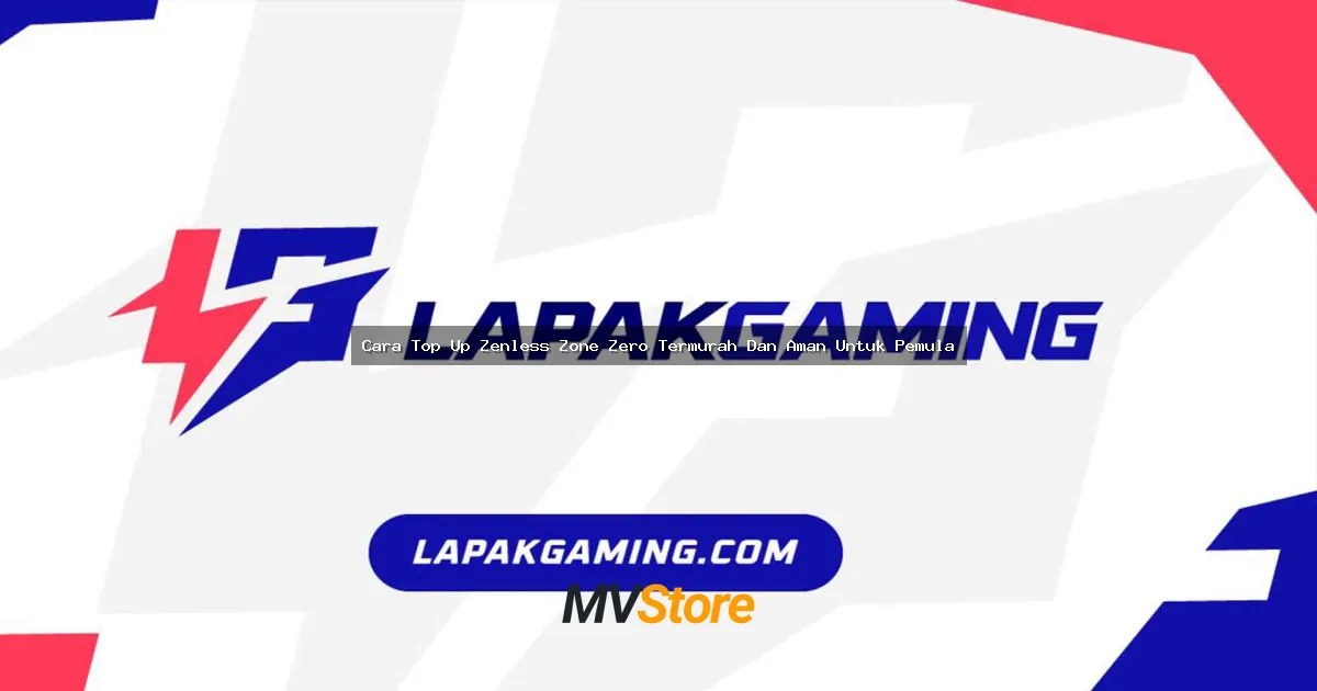 Cara Top Up Zenless Zone Zero Termurah Dan Aman Untuk Pemula
