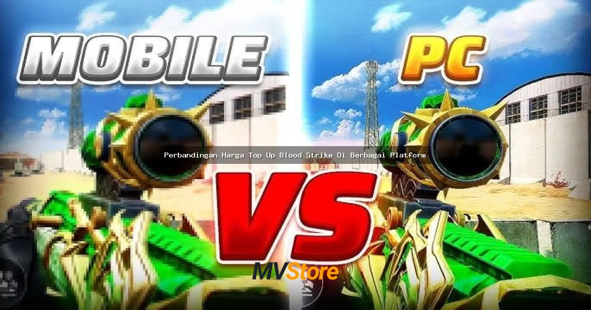 Perbandingan Harga Top Up Blood Strike Di Berbagai Platform: Mana Yang Paling Worth It Buat Gamers?