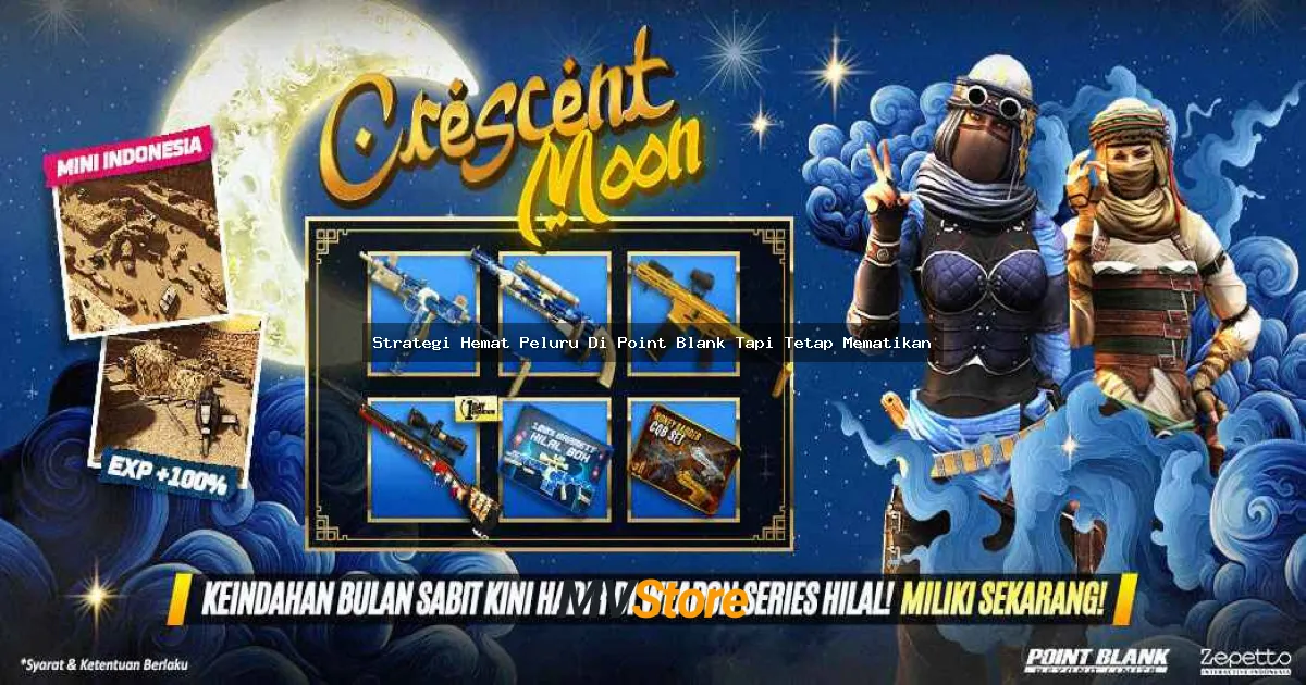 Strategi Hemat Peluru Di Point Blank Tapi Tetap Mematikan