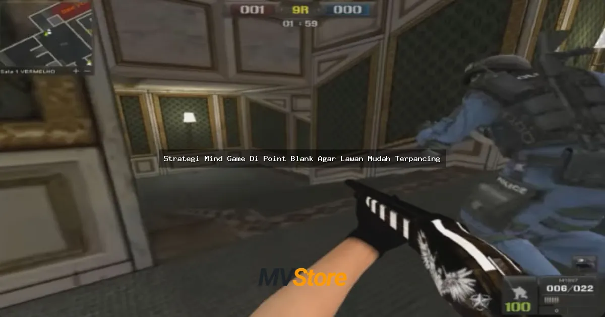 Strategi Mind Game Di Point Blank Agar Lawan Mudah Terpancing
