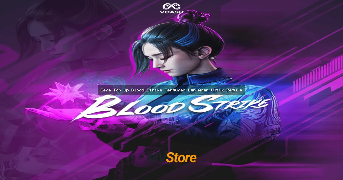 Cara Top Up Blood Strike Termurah Dan Aman Untuk Pemula: Panduan Lengkap Anti Ribet!