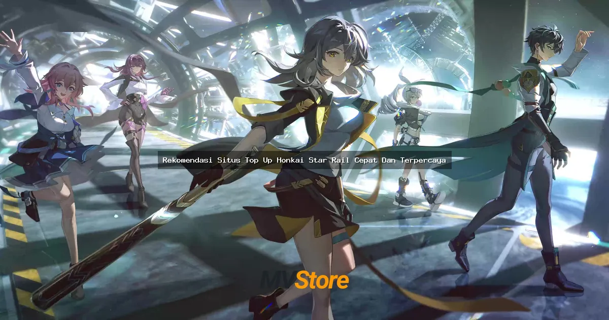 Rekomendasi Situs Top Up Honkai Star Rail Cepat Dan Terpercaya