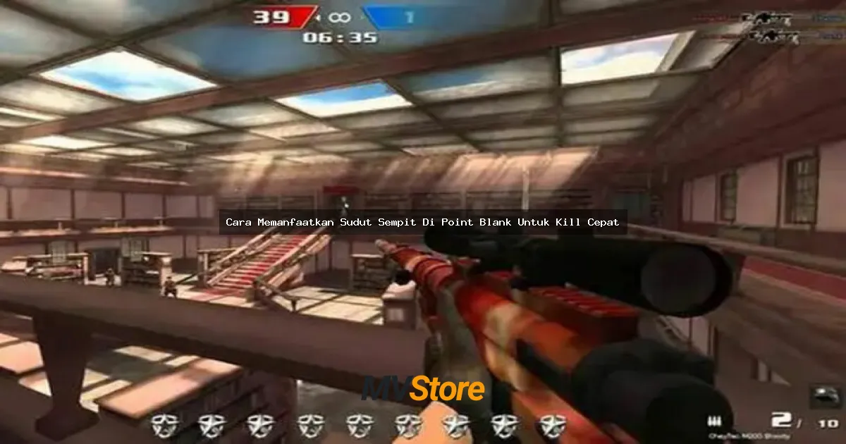 Cara Memanfaatkan Sudut Sempit Di Point Blank Untuk Kill Cepat