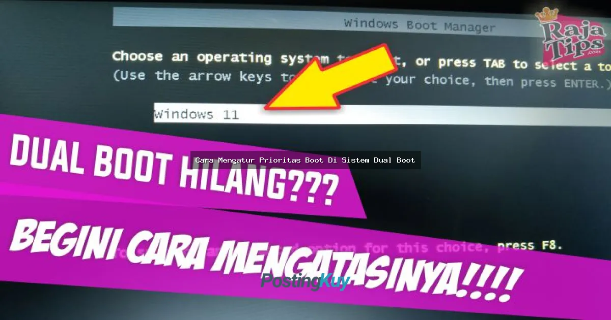 Cara Mengatur Prioritas Boot Di Sistem Dual Boot: Panduan Lengkap untuk Pemula
