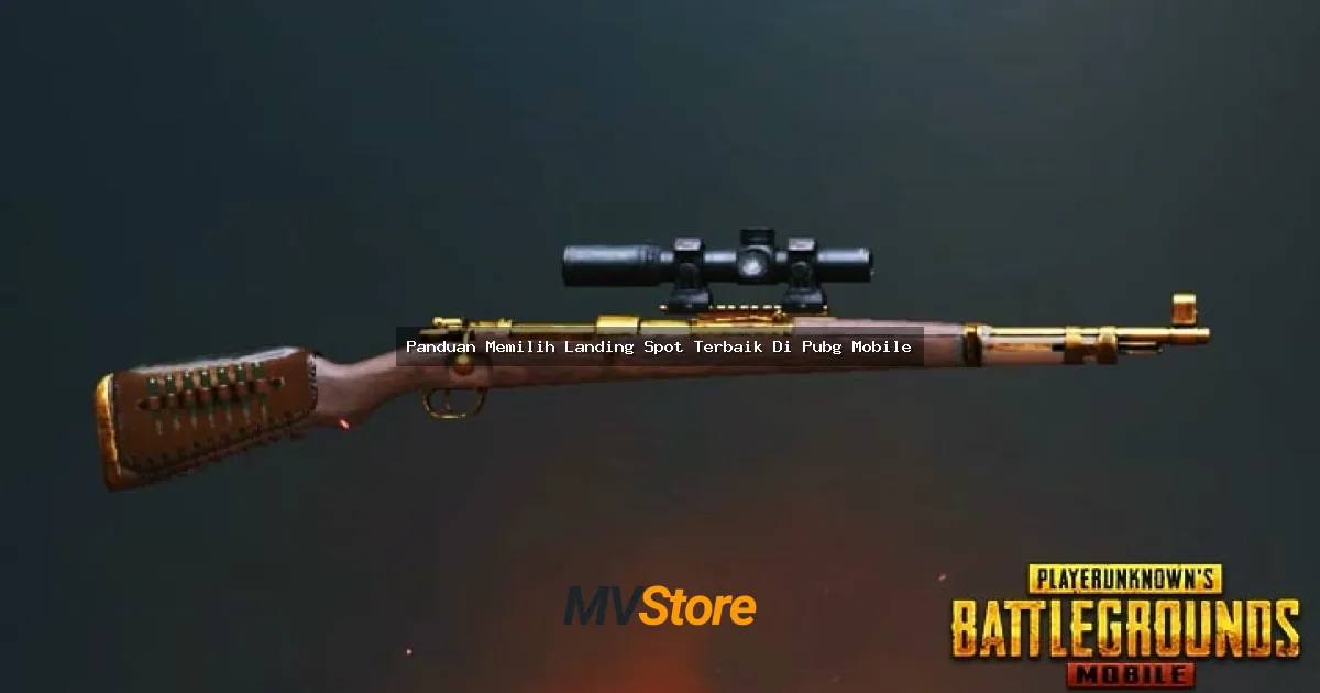 Panduan Lengkap Memilih Landing Spot Terbaik di PUBG Mobile: Strategi Anti Mati Duluan!