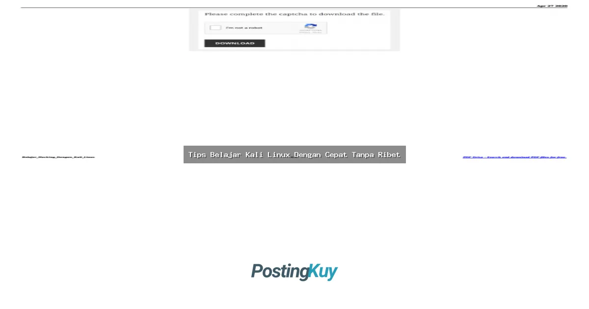 Tips Belajar Kali Linux Dengan Cepat Tanpa Ribet: Master Hacking Tools Gampang Banget!