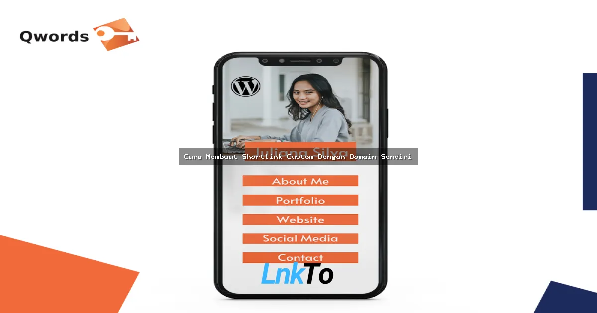 Cara Membuat Shortlink Custom Dengan Domain Sendiri: Panduan Lengkap untuk Pemula