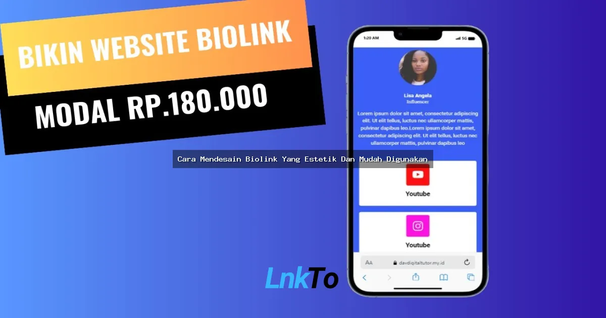 Cara Mendesain Biolink Yang Estetik Dan Mudah Digunakan
