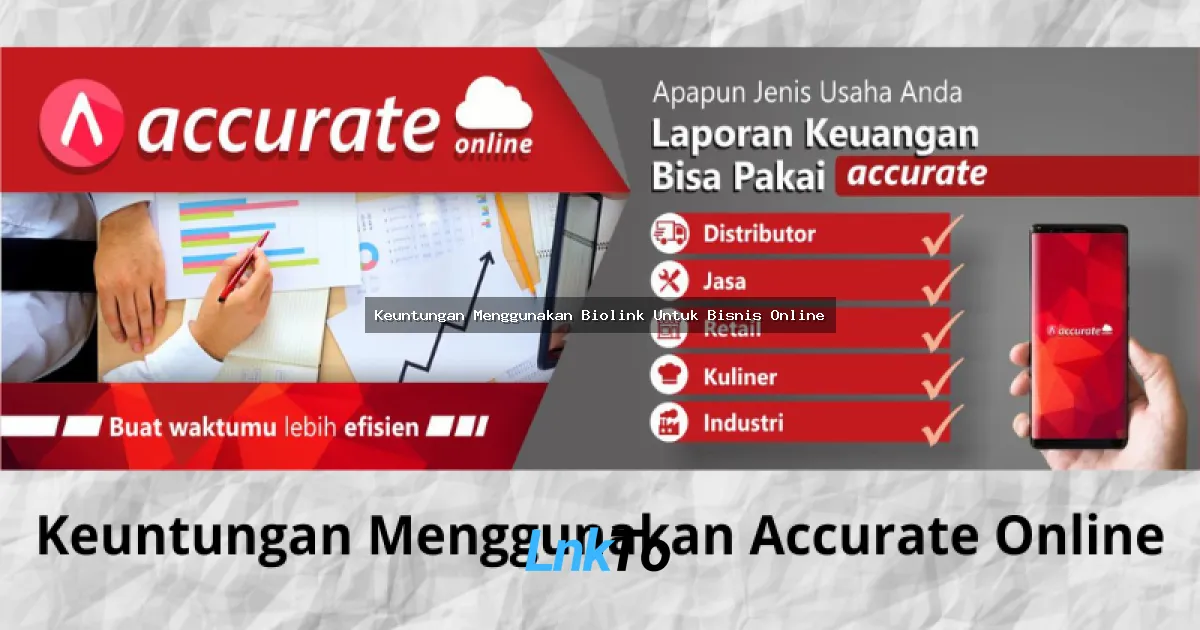 Keuntungan Menggunakan Biolink Untuk Bisnis Online: Strategi Anti Ribet Gen Z!