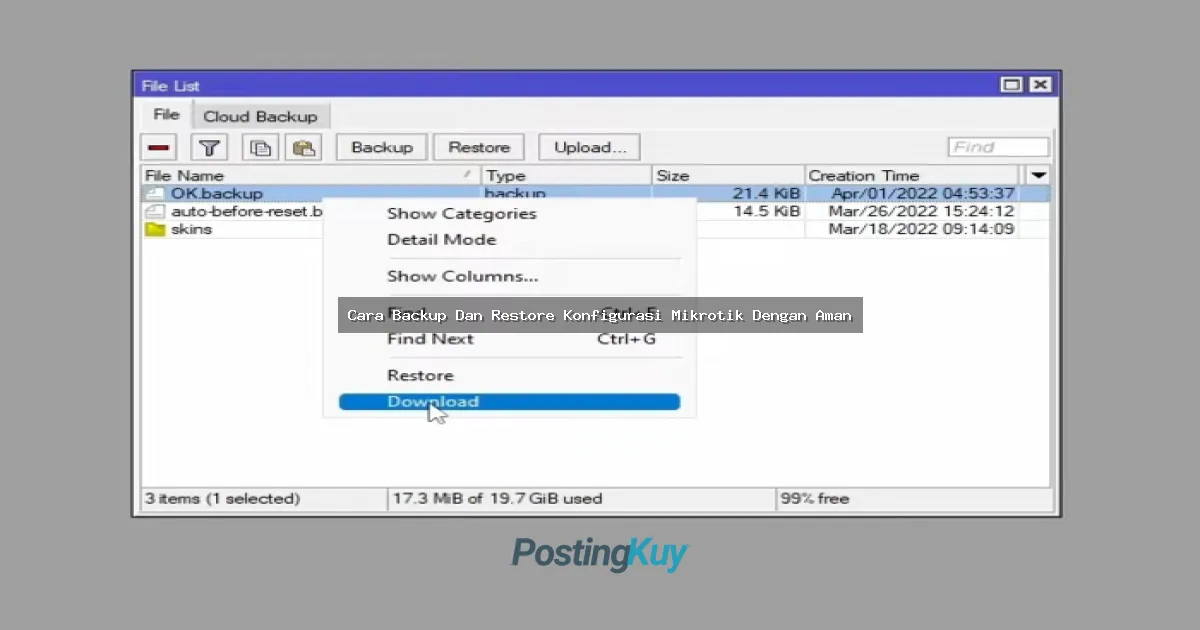Cara Backup Dan Restore Konfigurasi Mikrotik Dengan Aman: Panduan Lengkap