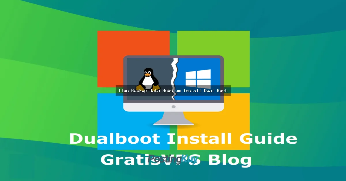 Tips Backup Data Sebelum Install Dual Boot: Jangan Sampai Data Lo Ilang, Bro!