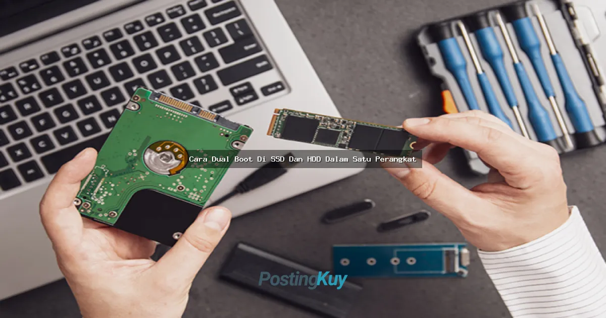 Cara Dual Boot Di SSD Dan HDD Dalam Satu Perangkat: Tutorial Lengkap untuk Performa Gacor!