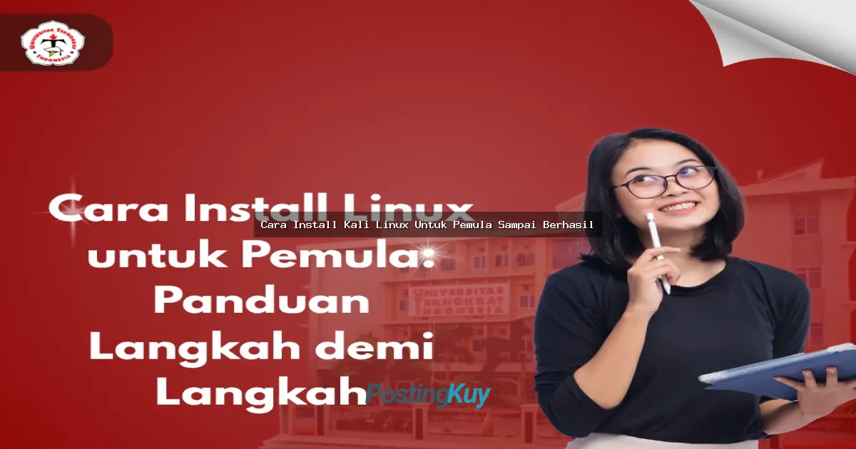 Cara Install Kali Linux Untuk Pemula Sampai Berhasil