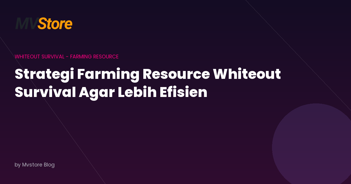 Strategi Farming Resource Whiteout Survival Agar Lebih Efisien
