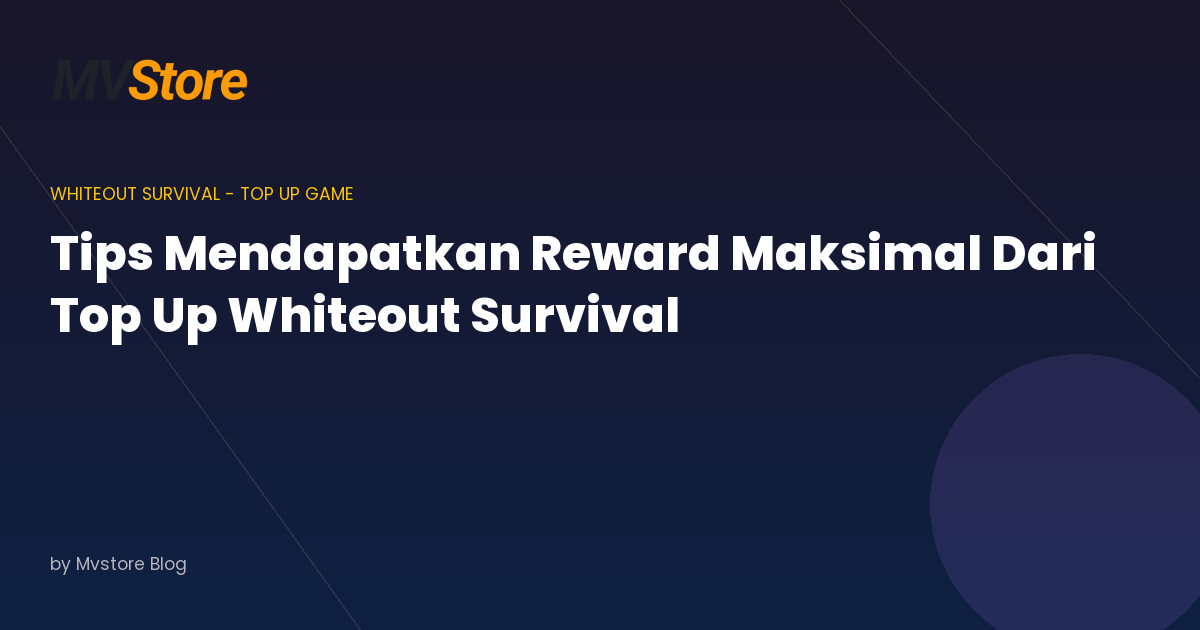 Tips Mendapatkan Reward Maksimal Dari Top Up Whiteout Survival