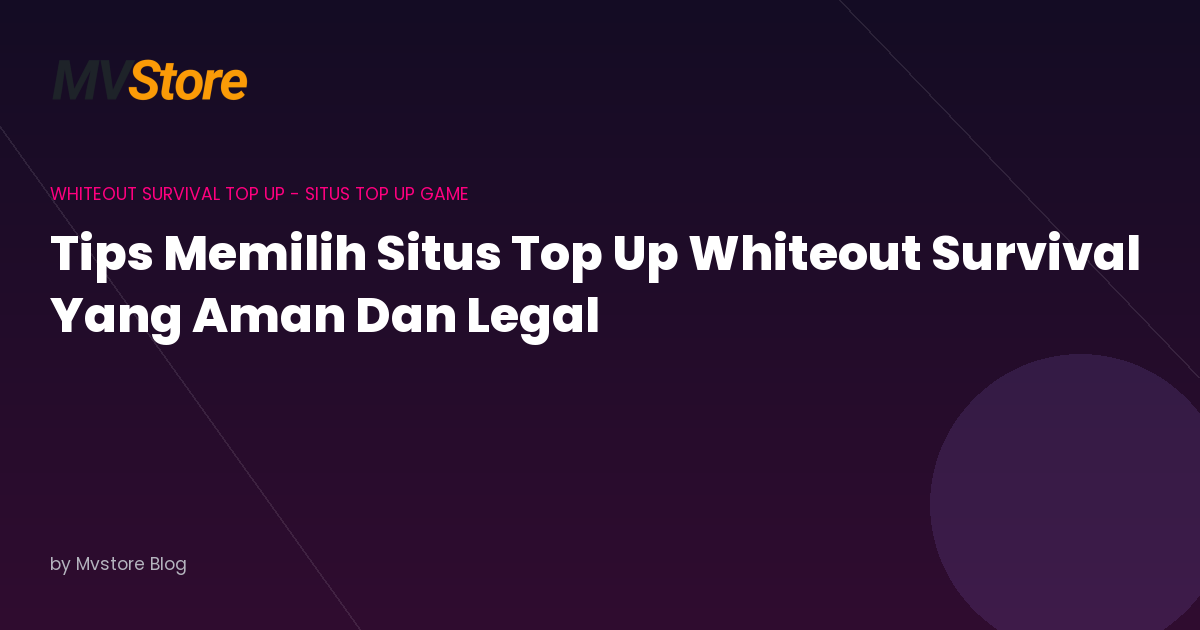 Tips Memilih Situs Top Up Whiteout Survival Yang Aman Dan Legal