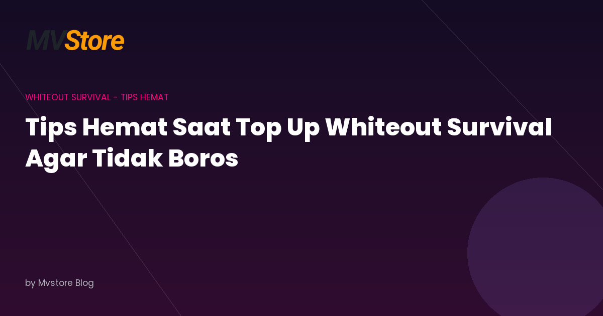 Tips Hemat Saat Top Up Whiteout Survival Agar Tidak Boros