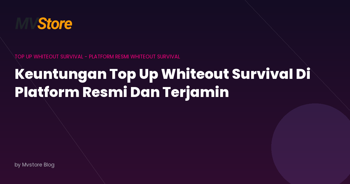 Keuntungan Top Up Whiteout Survival Di Platform Resmi Dan Terjamin