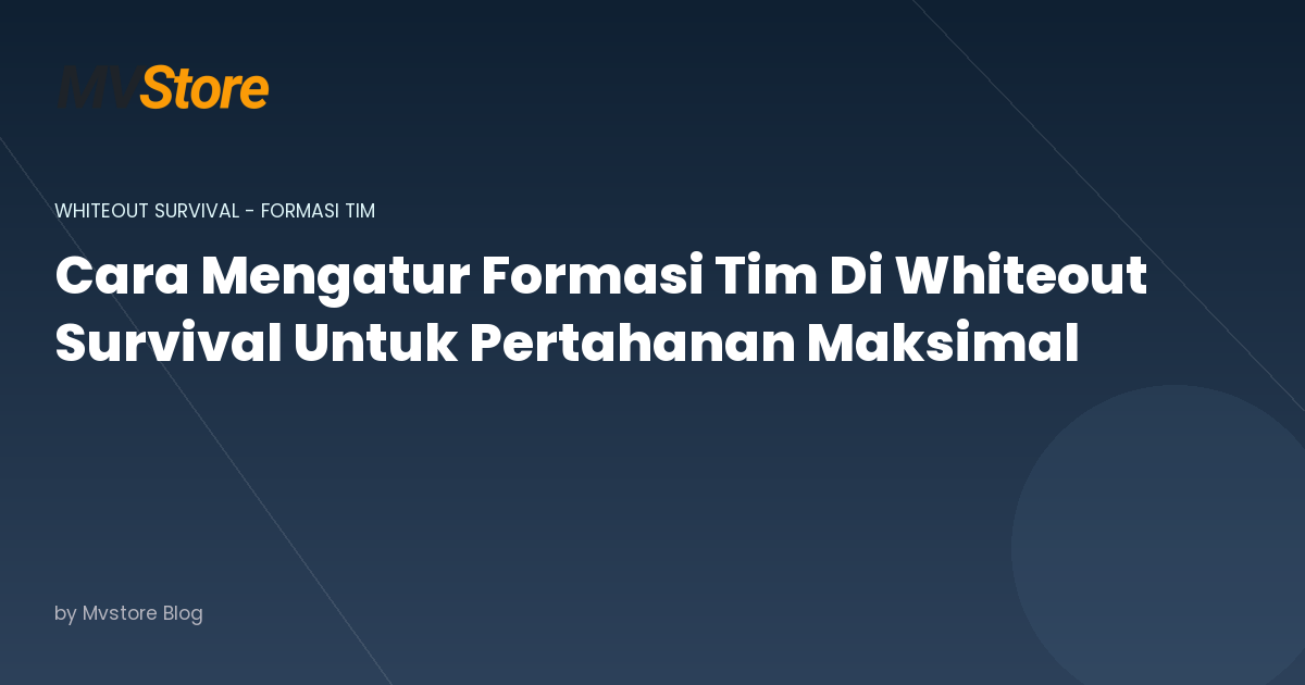Cara Mengatur Formasi Tim Di Whiteout Survival Untuk Pertahanan Maksimal