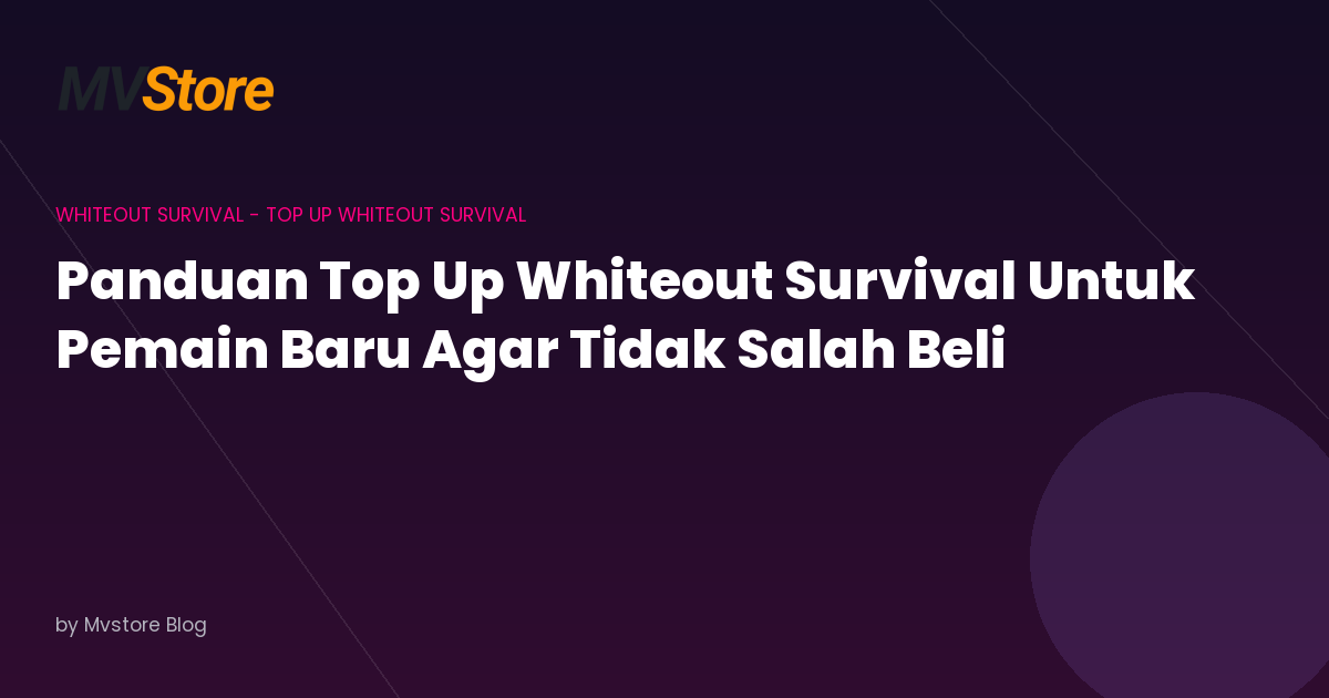 Panduan Top Up Whiteout Survival Untuk Pemain Baru Agar Tidak Salah Beli