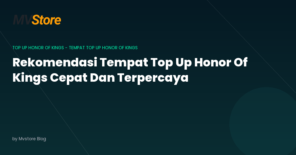 Rekomendasi Tempat Top Up Honor Of Kings Cepat Dan Terpercaya