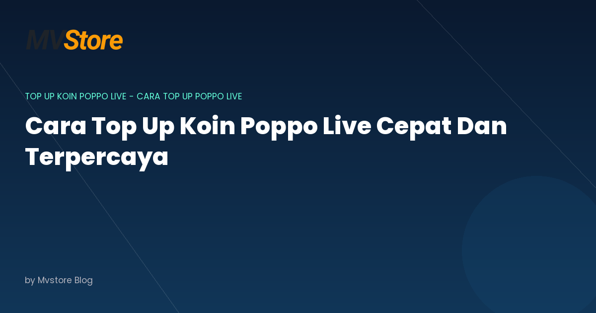 Cara Top Up Koin Poppo Live Cepat Dan Terpercaya
