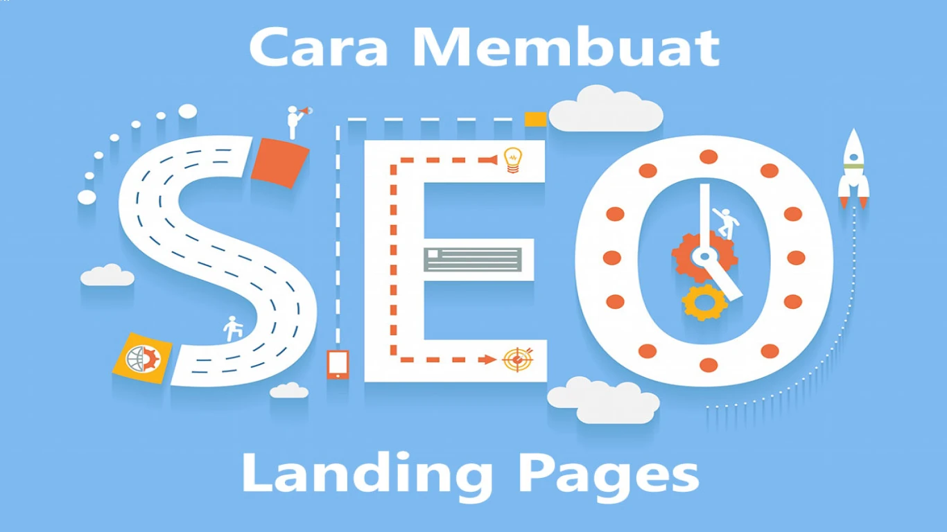 Cara Mengoptimalkan Landing Page untuk SEO