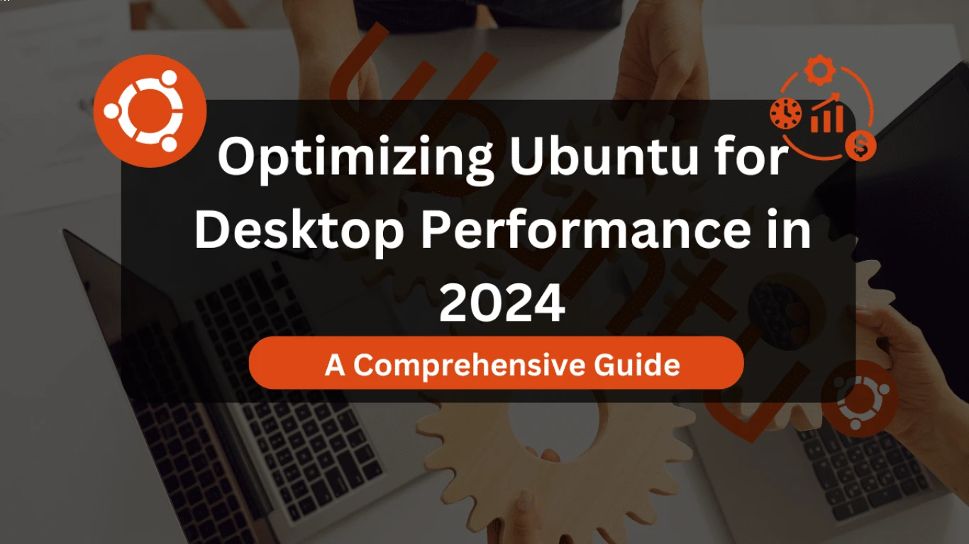 Tips to Speed Up Ubuntu Performance