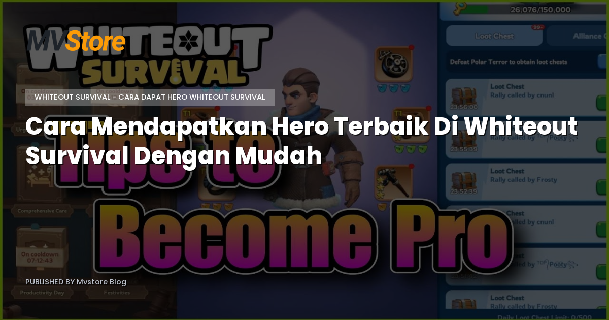 Cara Mendapatkan Hero Terbaik Di Whiteout Survival Dengan Mudah