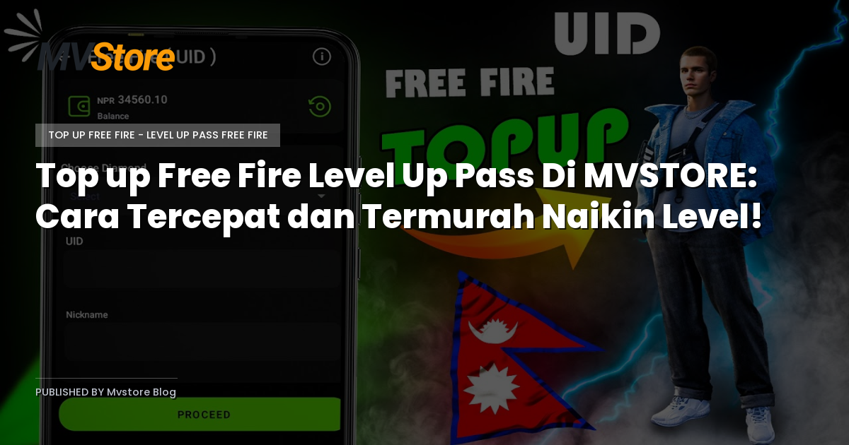 Top up Free Fire Level Up Pass Di MVSTORE: Cara Tercepat dan Termurah Naikin Level!
