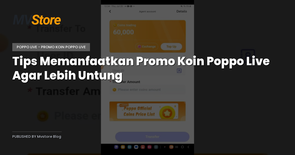 Tips Memanfaatkan Promo Koin Poppo Live Agar Lebih Untung