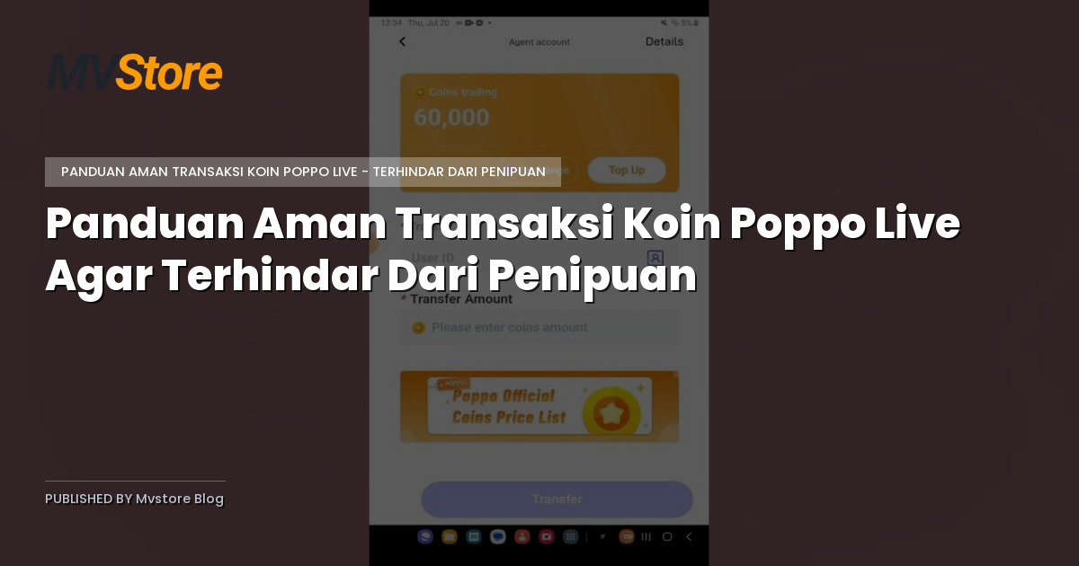 Panduan Aman Transaksi Koin Poppo Live Agar Terhindar Dari Penipuan