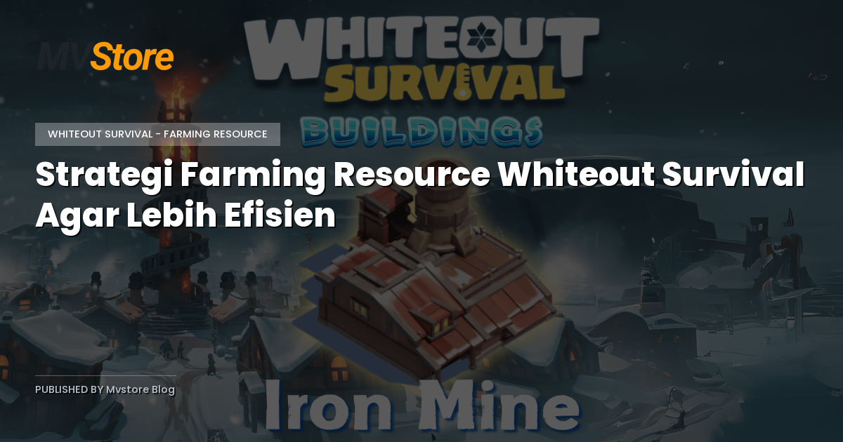 Strategi Farming Resource Whiteout Survival Agar Lebih Efisien
