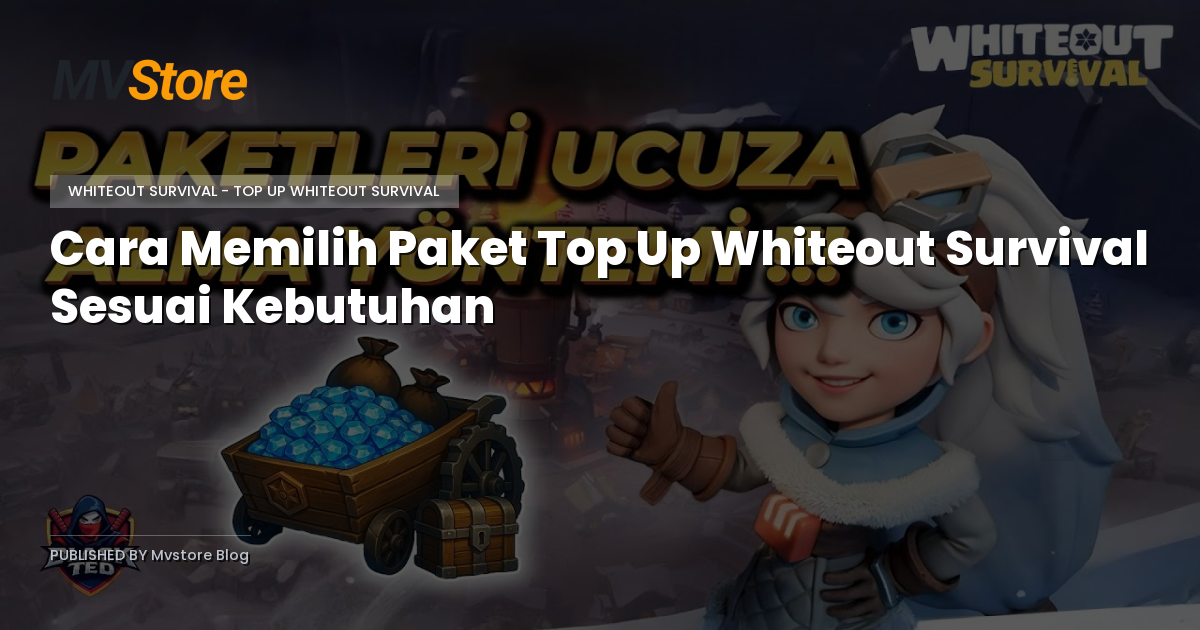 Cara Memilih Paket Top Up Whiteout Survival Sesuai Kebutuhan
