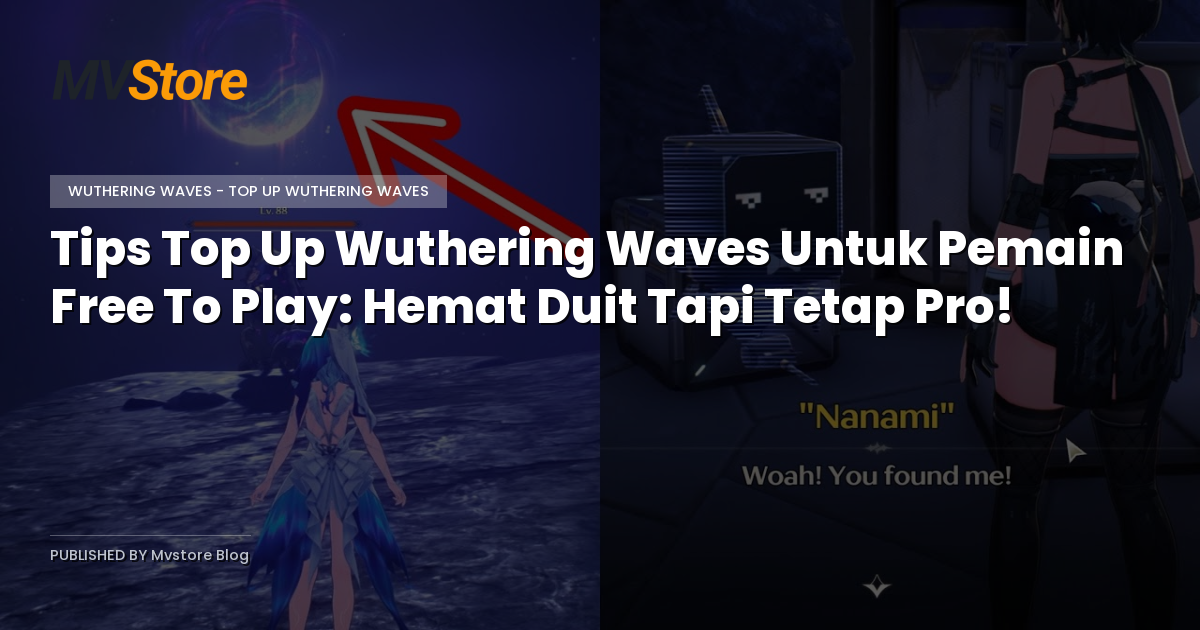 Tips Top Up Wuthering Waves Untuk Pemain Free To Play: Hemat Duit Tapi Tetap Pro!