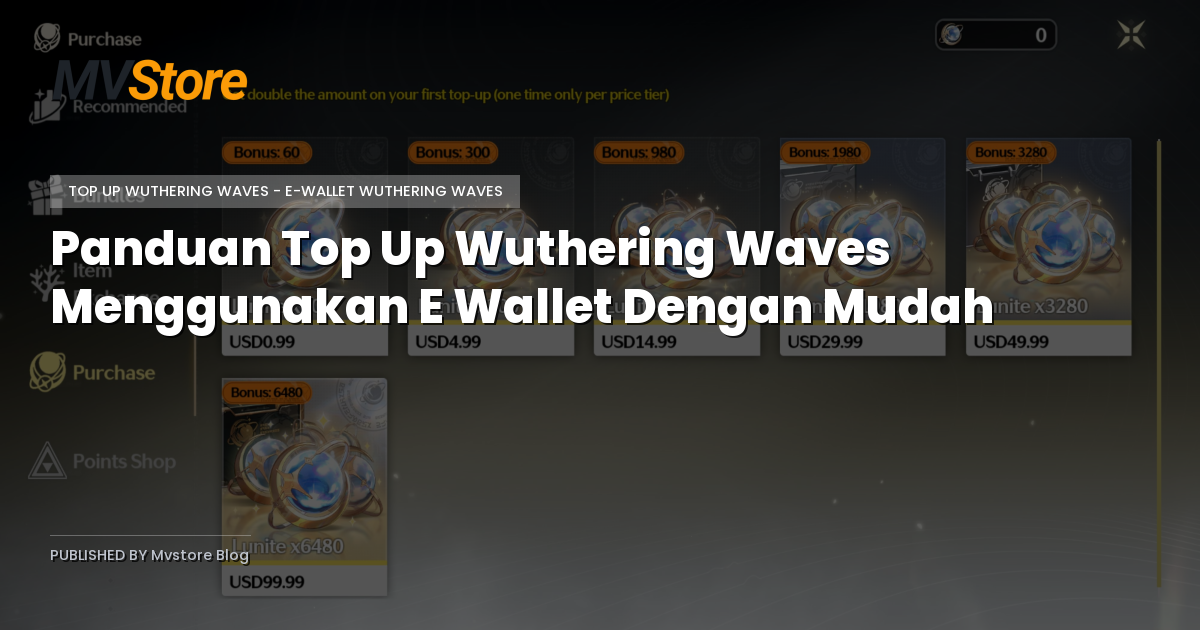 Panduan Top Up Wuthering Waves Menggunakan E Wallet Dengan Mudah