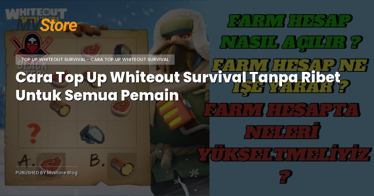 Cara Top Up Whiteout Survival Tanpa Ribet Untuk Semua Pemain