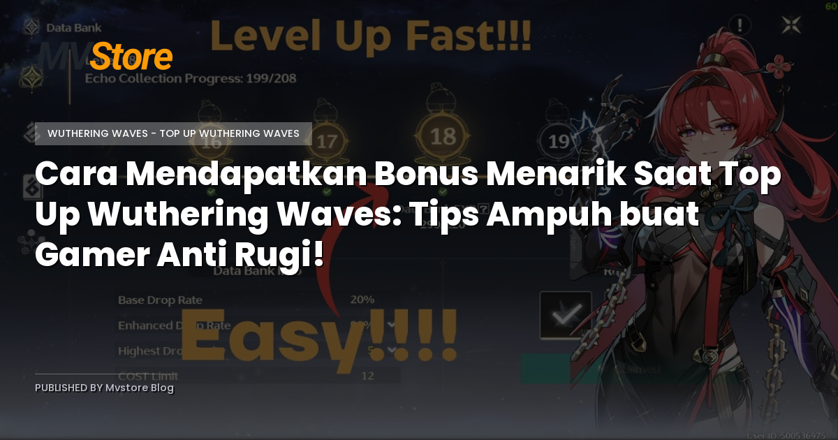 Cara Mendapatkan Bonus Menarik Saat Top Up Wuthering Waves: Tips Ampuh buat Gamer Anti Rugi!