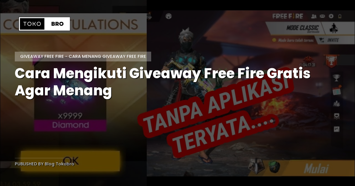 Cara Mengikuti Giveaway Free Fire Gratis Agar Menang