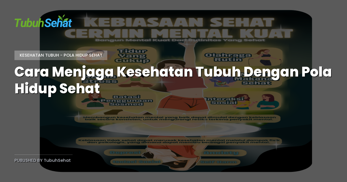 Cara Menjaga Kesehatan Tubuh Dengan Pola Hidup Sehat
