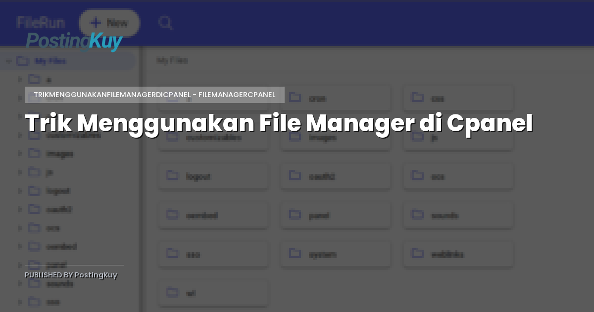 Trik Menggunakan File Manager di Cpanel