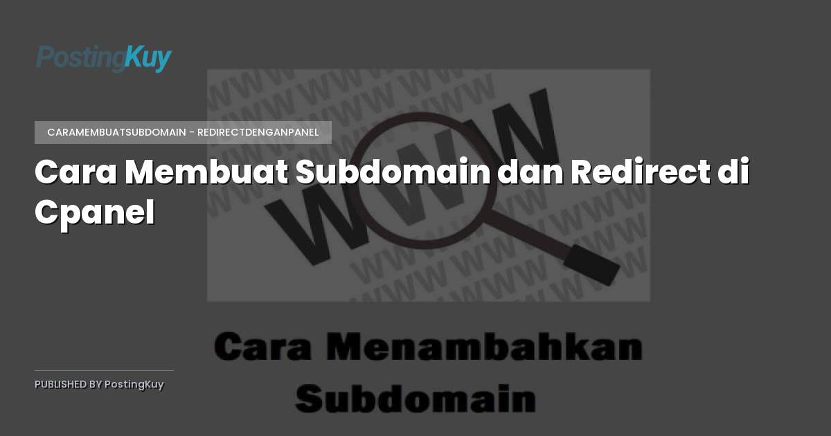 Cara Membuat Subdomain dan Redirect di Cpanel