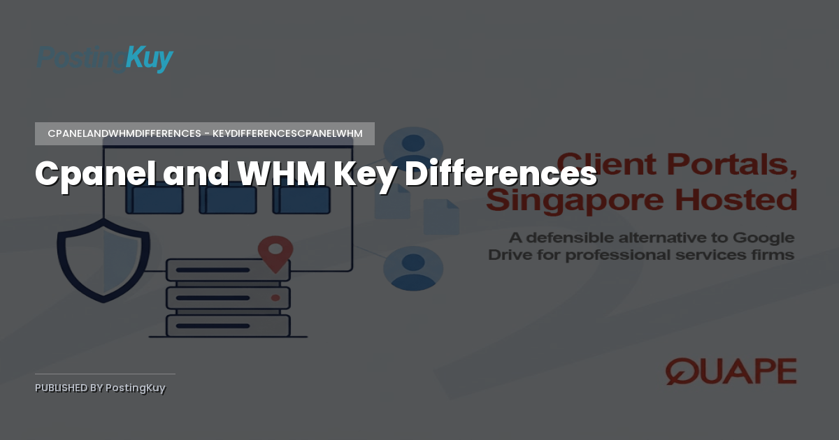 Cpanel and WHM Key Differences