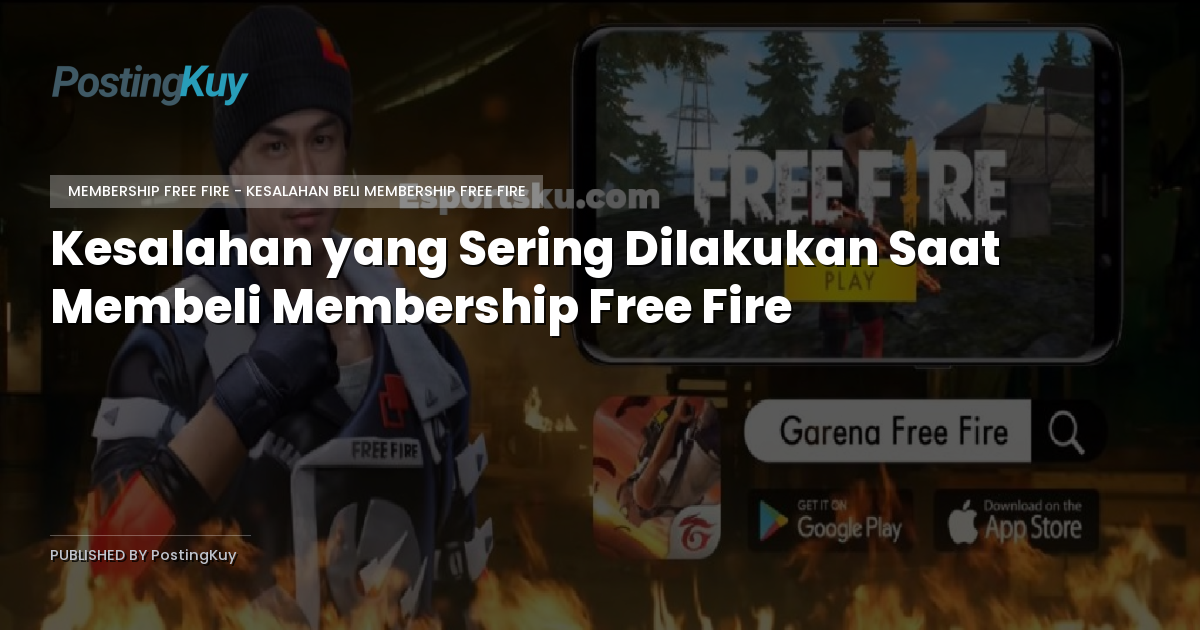 Kesalahan yang Sering Dilakukan Saat Membeli Membership Free Fire