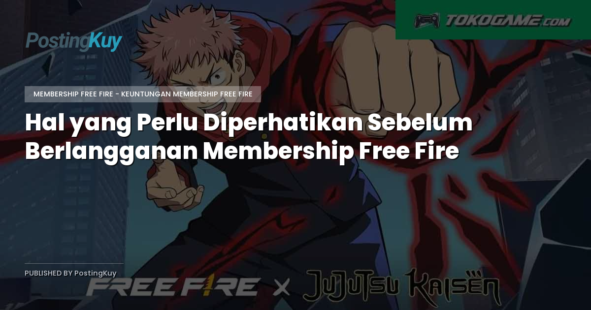 Hal yang Perlu Diperhatikan Sebelum Berlangganan Membership Free Fire