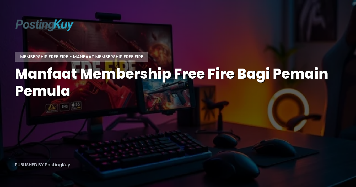 Manfaat Membership Free Fire Bagi Pemain Pemula