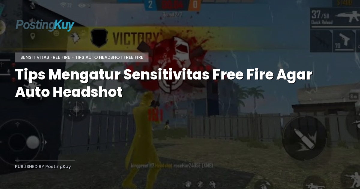 Tips Mengatur Sensitivitas Free Fire Agar Auto Headshot