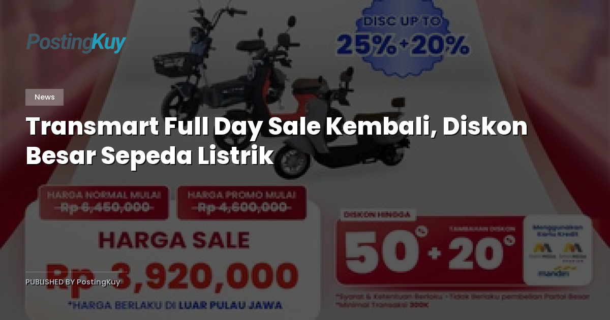 Transmart Full Day Sale Kembali, Diskon Besar Sepeda Listrik