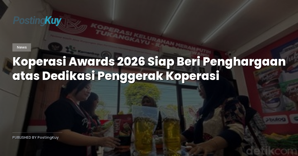 Koperasi Awards 2026 Siap Beri Penghargaan atas Dedikasi Penggerak Koperasi